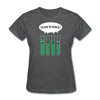 "Team Science" - Women's T-Shirt