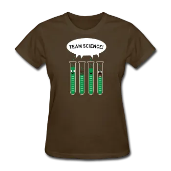 "Team Science" - Women's T-Shirt