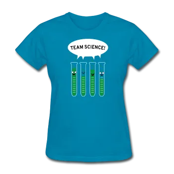 "Team Science" - Women's T-Shirt