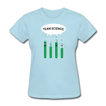 "Team Science" - Women's T-Shirt