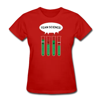 "Team Science" - Women's T-Shirt